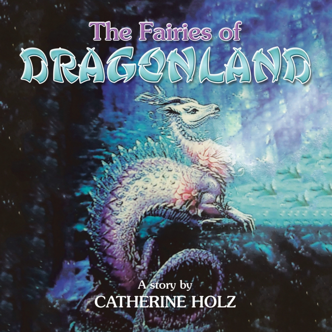 THE FAIRIES OF DRAGONLAND