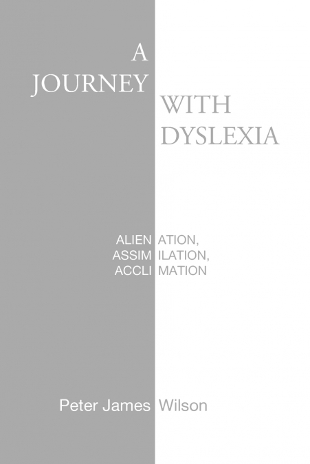 A JOURNEY WITH DYSLEXIA