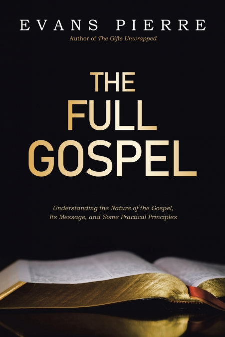 The Full Gospel