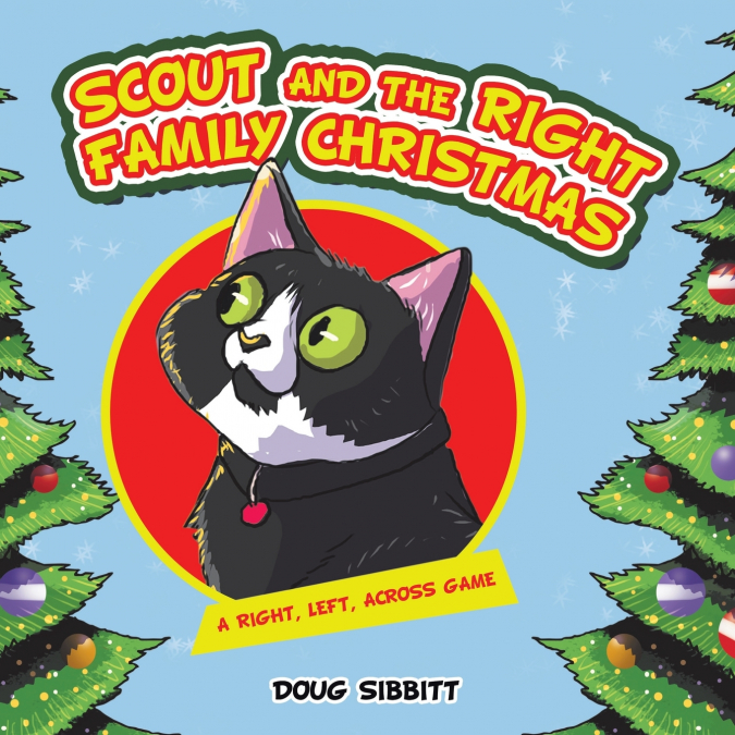 Scout and the Right Family Christmas
