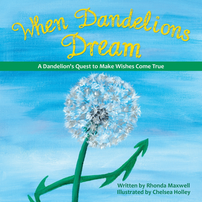 When Dandelions Dream
