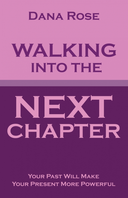 Walking into the Next Chapter