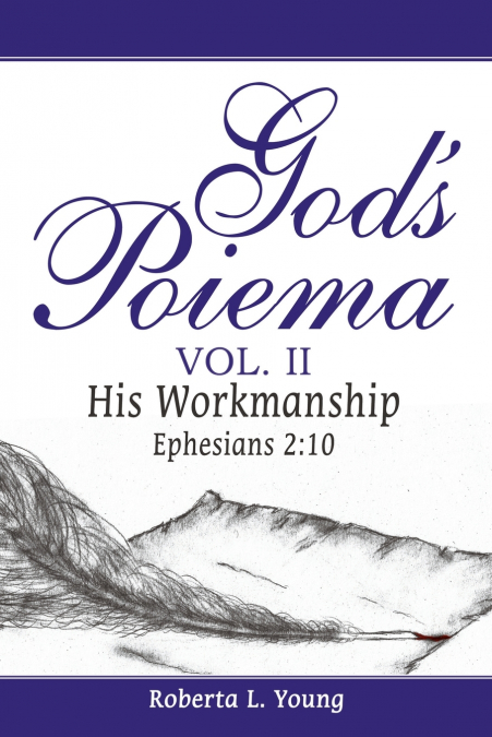 God’s Poiema Vol. II