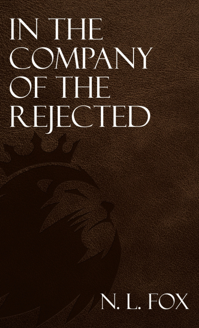 In the Company of the Rejected