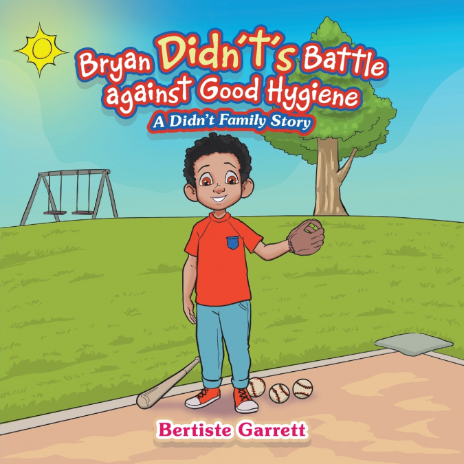 Bryan Didn’t’s Battle against Good Hygiene