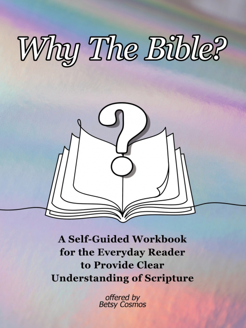 Why The Bible?