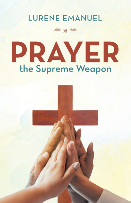 Prayer the Supreme Weapon