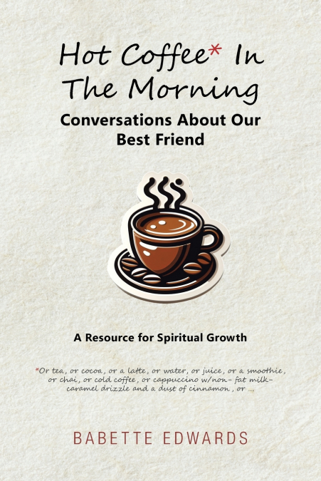 Hot Coffee In The Morning