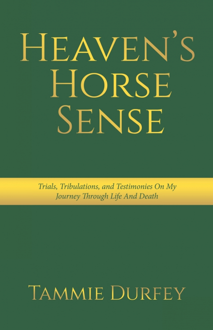 Heaven’s Horse Sense