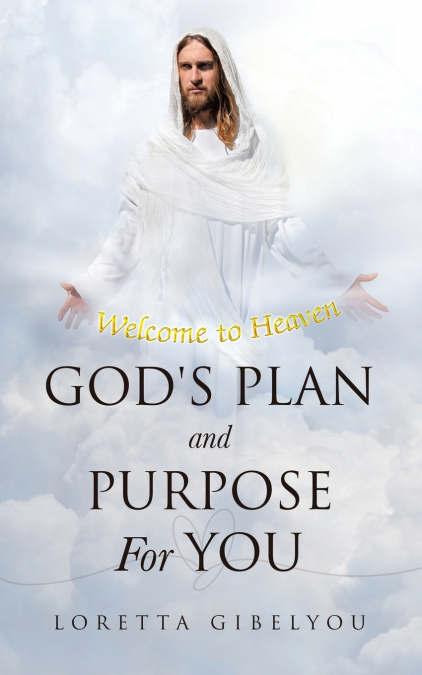 God’s Plan and Purpose For You