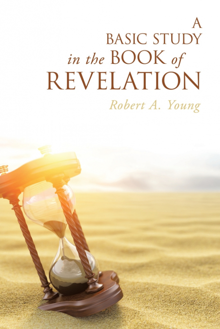 A Basic Study in the Book of Revelation