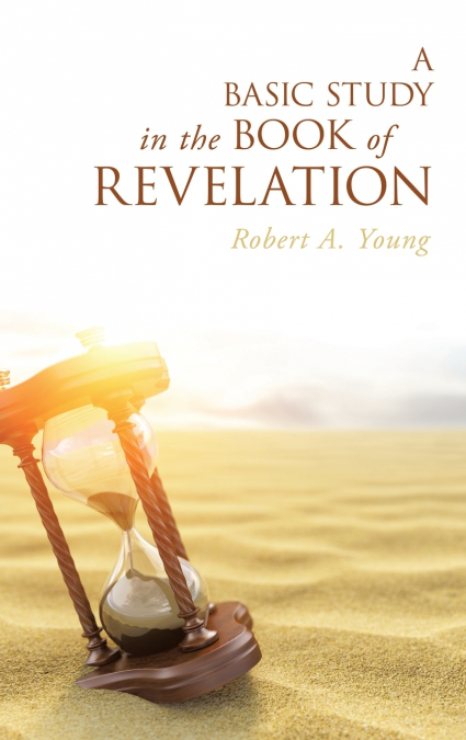 A Basic Study in the Book of Revelation
