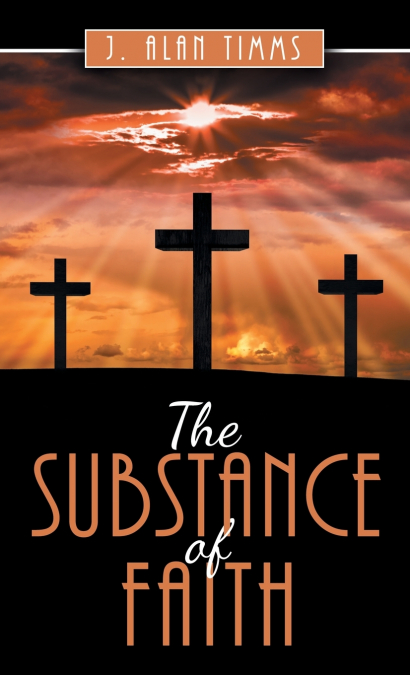 The Substance of Faith