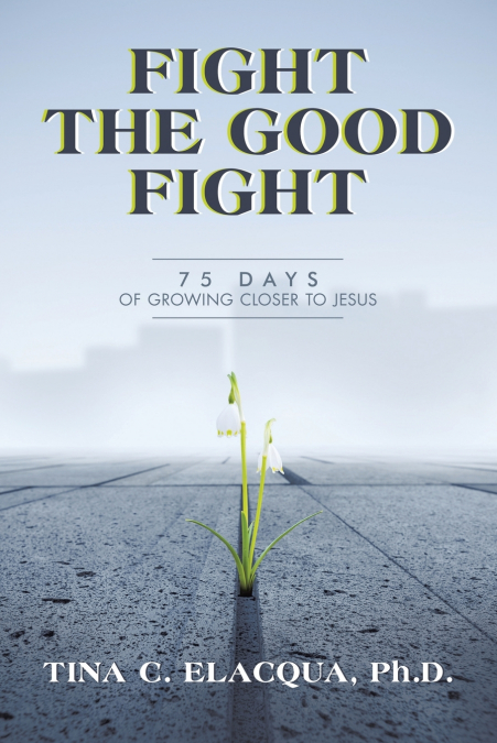 Fight the Good Fight