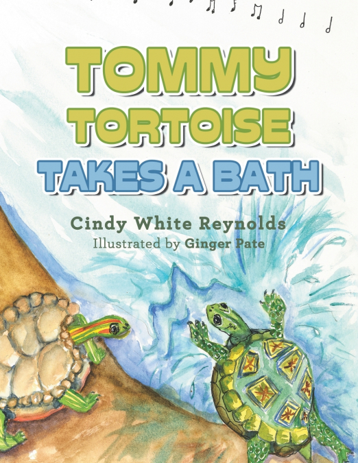 Tommy Tortoise Takes a Bath