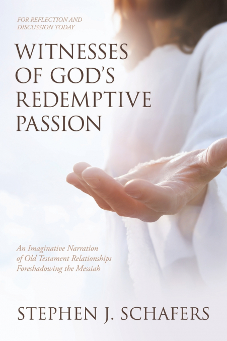 Witnesses of God’s Redemptive Passion