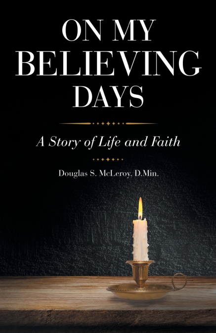 On My Believing Days