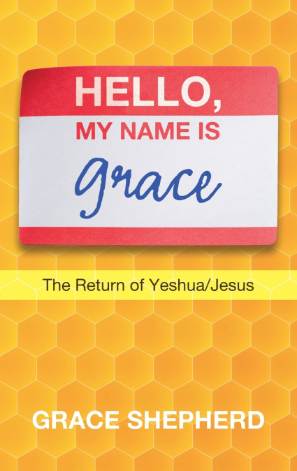 Hello, My Name Is Grace