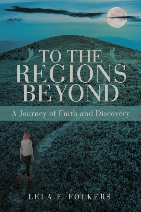 To the Regions Beyond