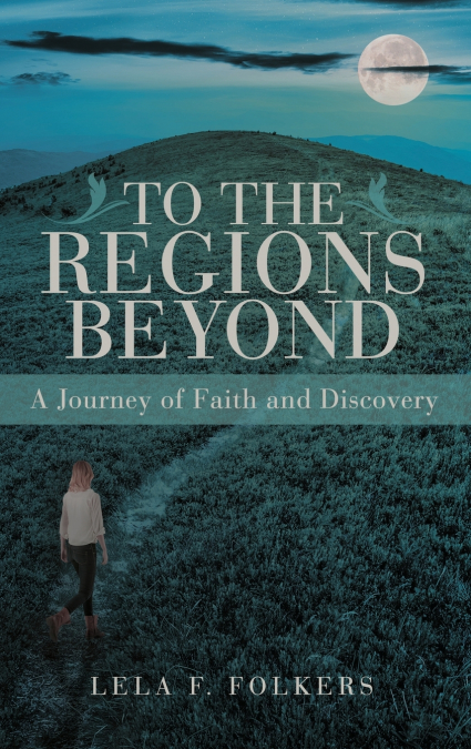 To the Regions Beyond
