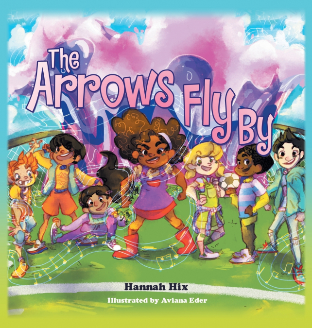 The Arrows Fly By