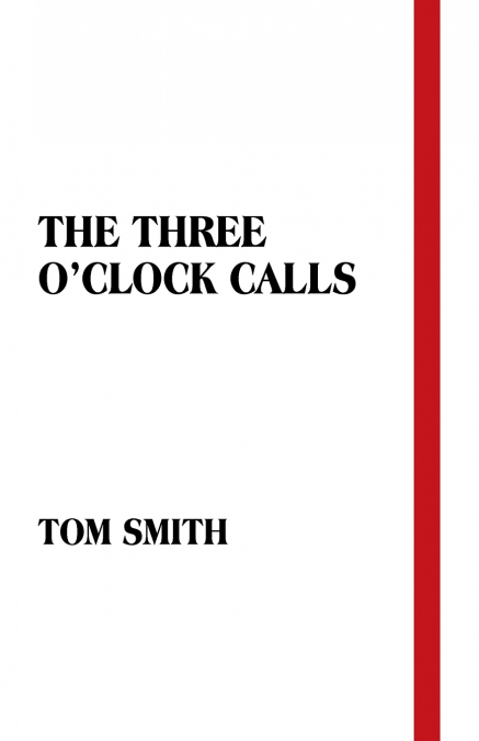 The Three O’Clock Calls