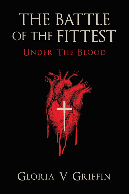 THE BATTLE OF THE FITTEST Under The Blood