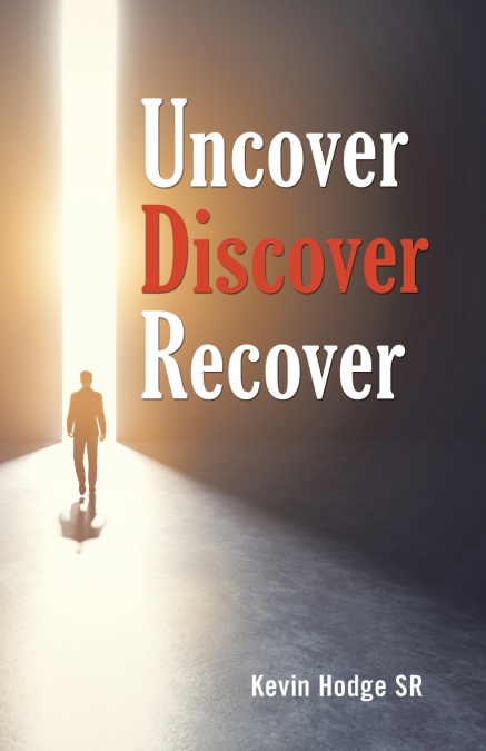 Uncover, Discover, Recover
