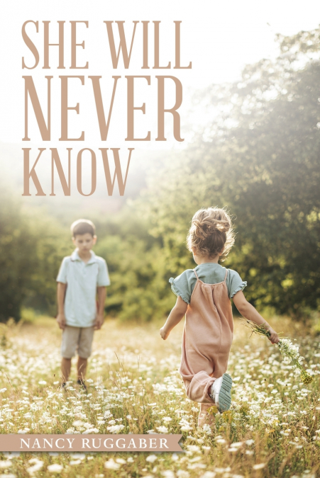 She Will Never Know