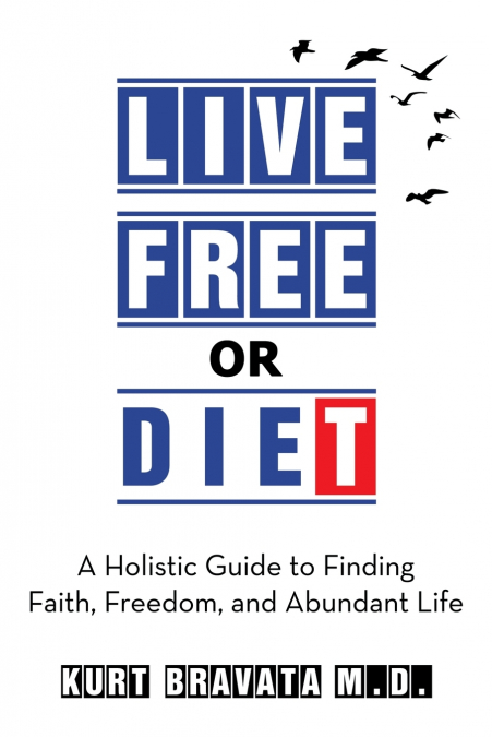 Live Free or Diet