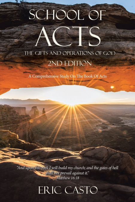 School of Acts The Gifts and Operations of God 2nd Edition
