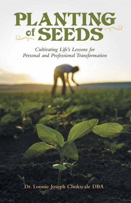 Planting of Seeds