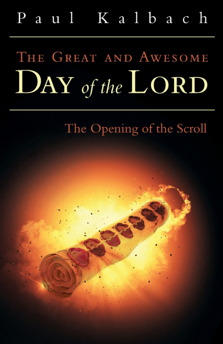 The Great and Awesome Day of the Lord
