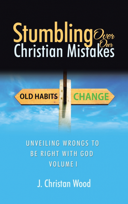 Stumbling Over Our Christian Mistakes