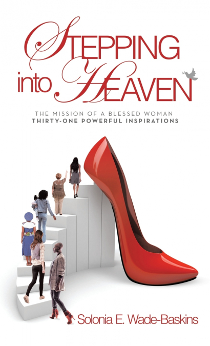 STEPPING into HEAVEN