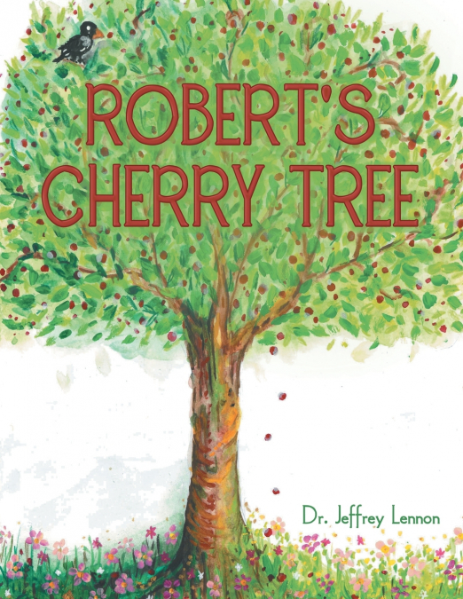 Robert’s Cherry Tree