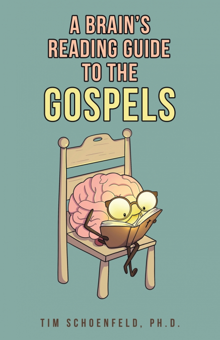 A Brain’s Reading Guide to the Gospels