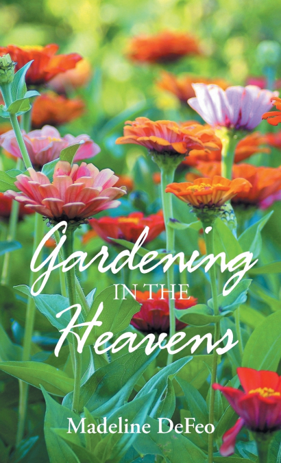 Gardening in the Heavens
