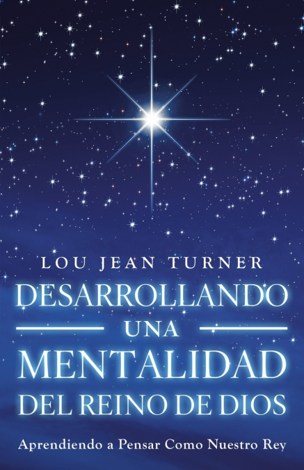DESARROLLANDO UNA MENTALIDAD DEL REINO DE DIOS