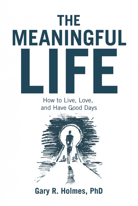 The Meaningful Life