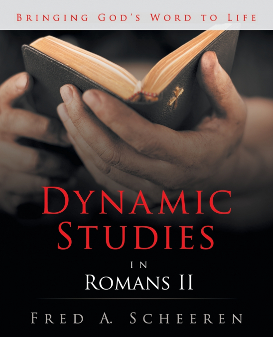 Dynamic Studies in Romans II