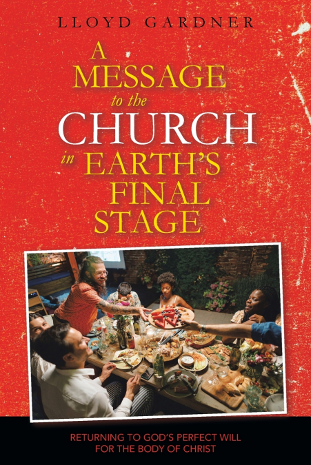 A Message to the Church in Earth’s Final Stage