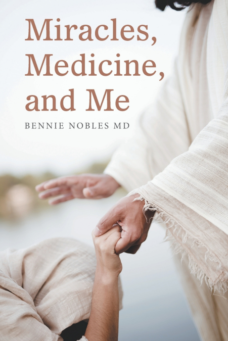 Miracles, Medicine, and Me