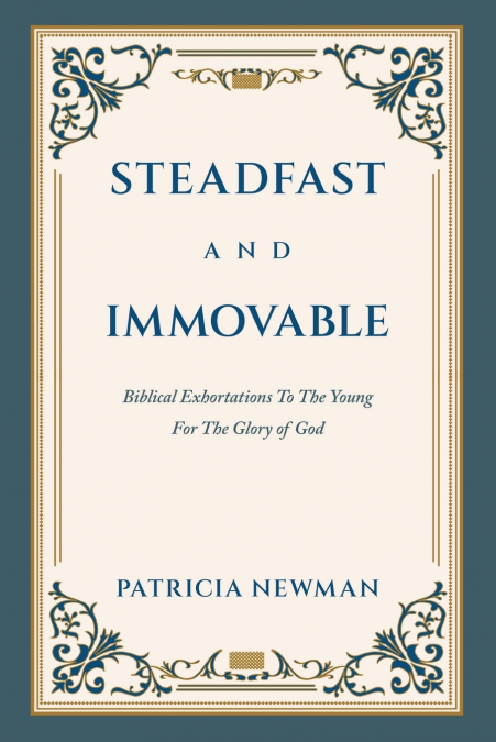 Steadfast and Immovable