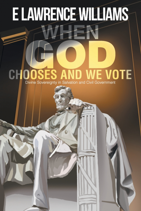 When God Chooses And We Vote