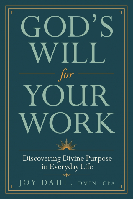 God’s Will for Your Work