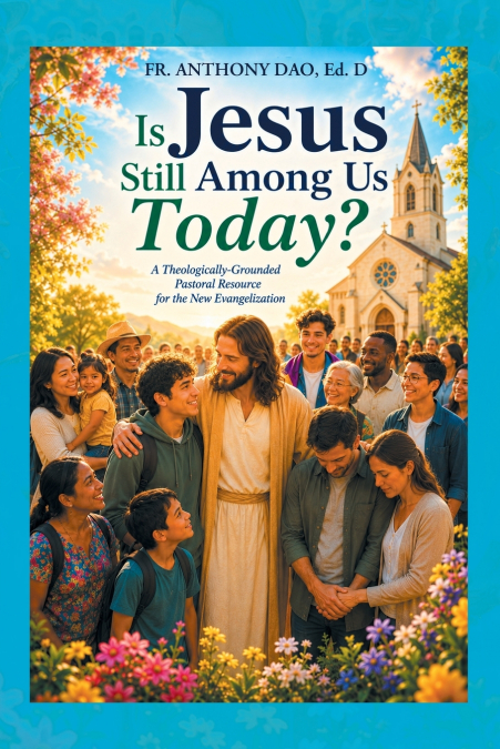 IS JESUS STILL AMONG US?