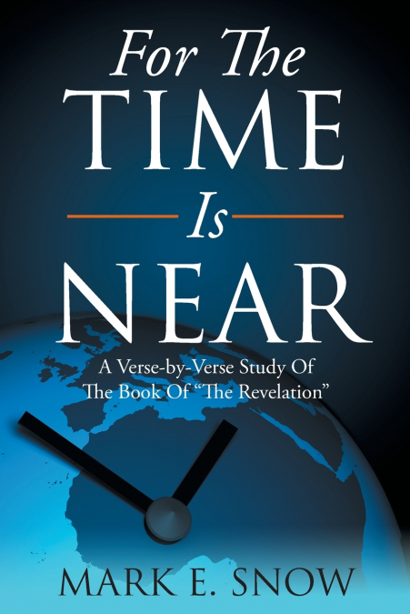 For The Time Is Near