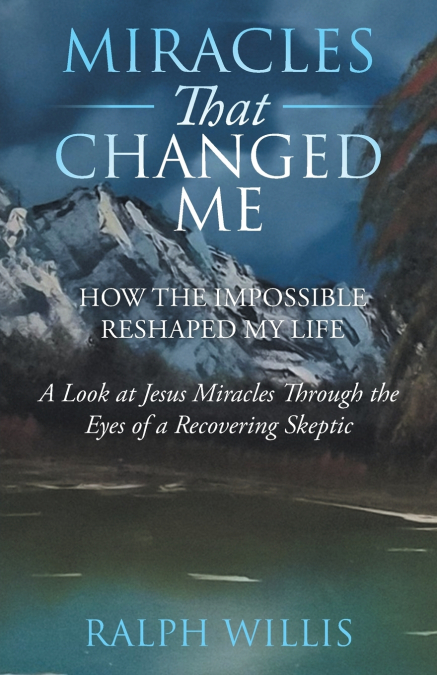 Miracles That Changed Me