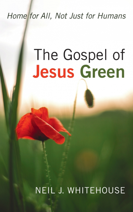 The Gospel of Jesus Green